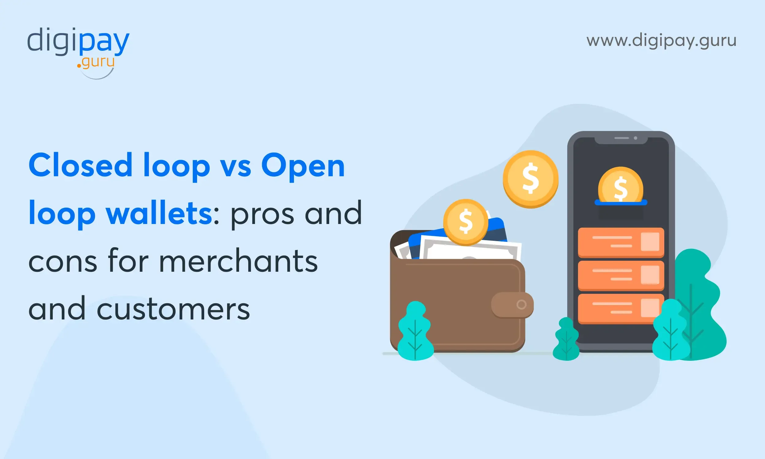 Pros Cons of Closed Loop vs Open Loop Wallets