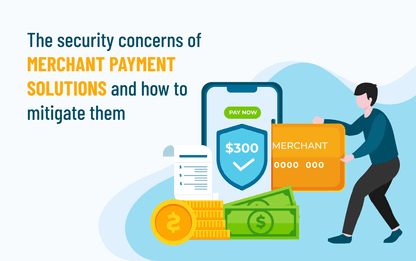 What Is Merchant Payment Processing, Its Working, Benefits